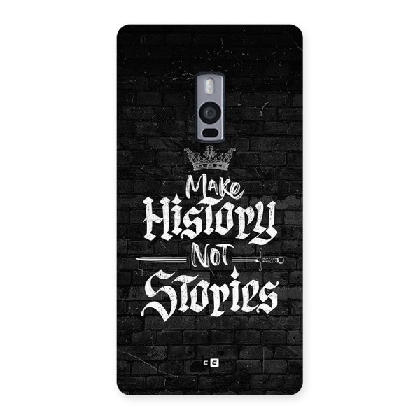 Make History Back Case for OnePlus 2