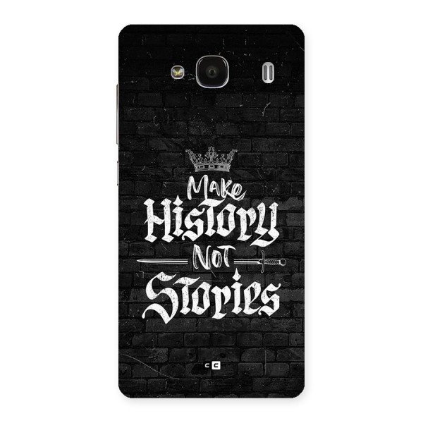 Make History Back Case for Redmi 2