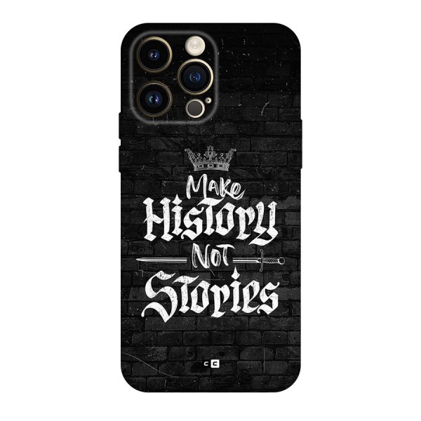 Make History Back Case for iPhone 14 Pro Max