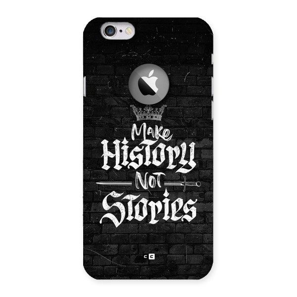Make History Back Case for iPhone 6 Logo Cut