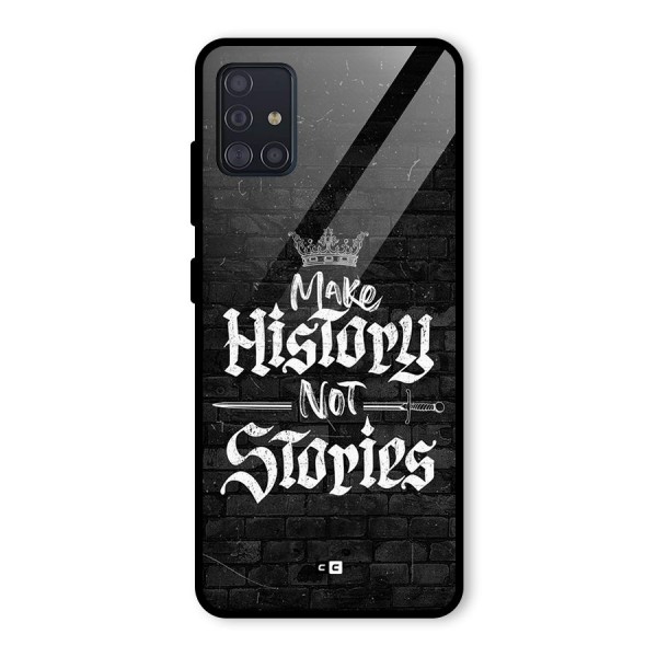 Make History Glass Back Case for Galaxy A51