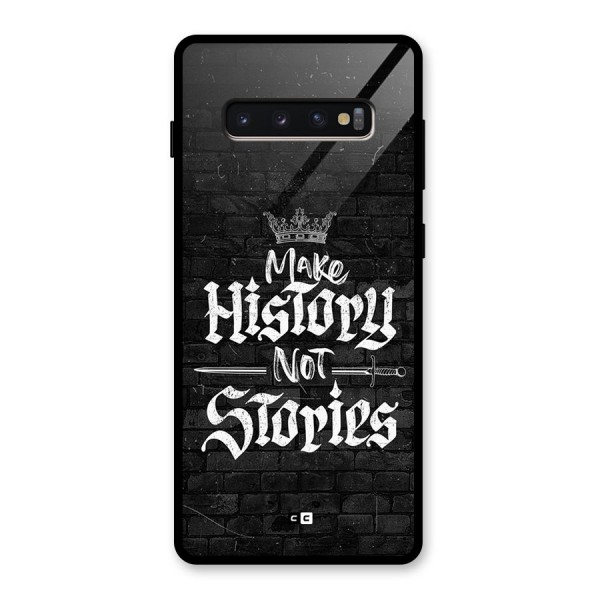Make History Glass Back Case for Galaxy S10 Plus