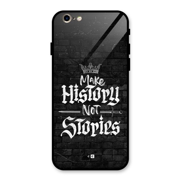 Make History Glass Back Case for iPhone 6 6S