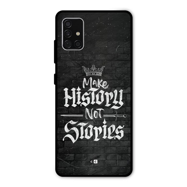 Make History Metal Back Case for Galaxy A51