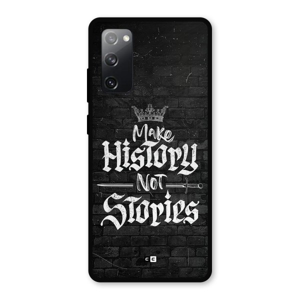 Make History Metal Back Case for Galaxy S20 FE 5G