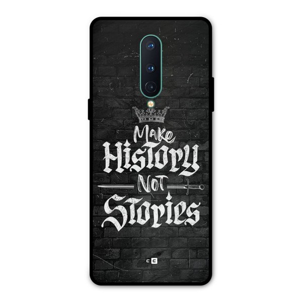 Make History Metal Back Case for OnePlus 8