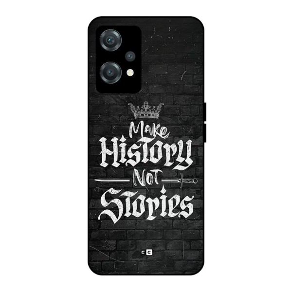 Make History Metal Back Case for OnePlus Nord CE 2 Lite 5G