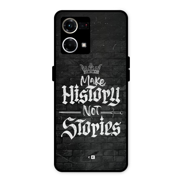 Make History Metal Back Case for Oppo F21 Pro 4G
