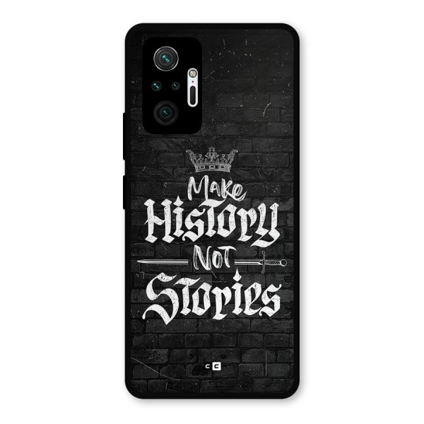 Make History Metal Back Case for Redmi Note 10 Pro