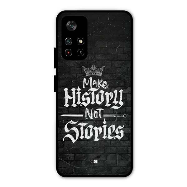 Make History Metal Back Case for Redmi Note 11T 5G