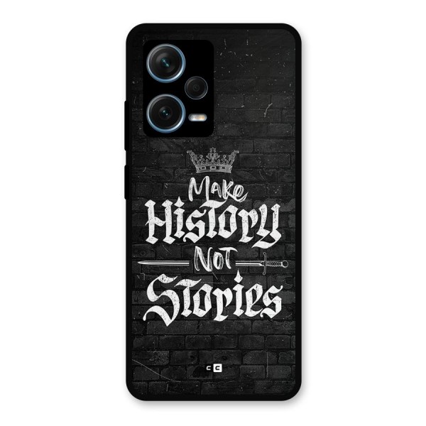 Make History Metal Back Case for Redmi Note 12 Pro Plus 5G