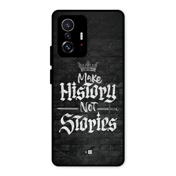 Make History Metal Back Case for Xiaomi 11T Pro