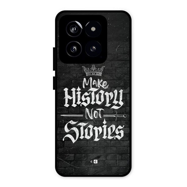Make History Metal Back Case for Xiaomi 14