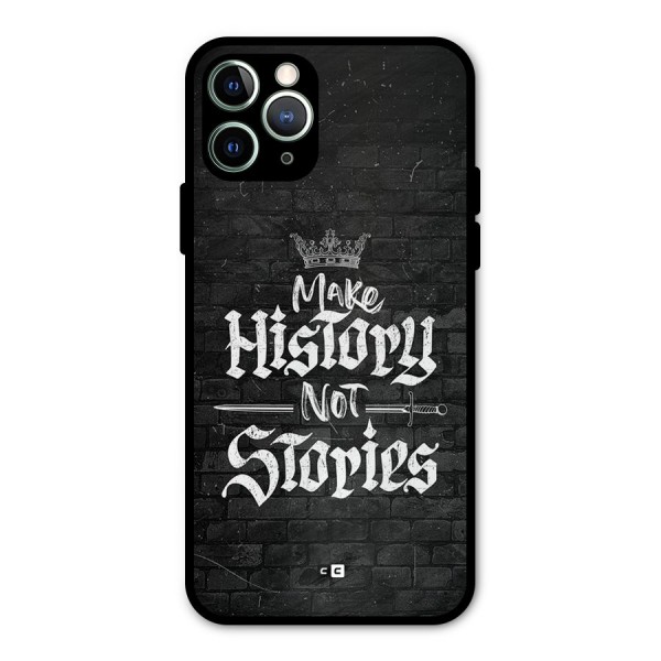 Make History Metal Back Case for iPhone 11 Pro Max