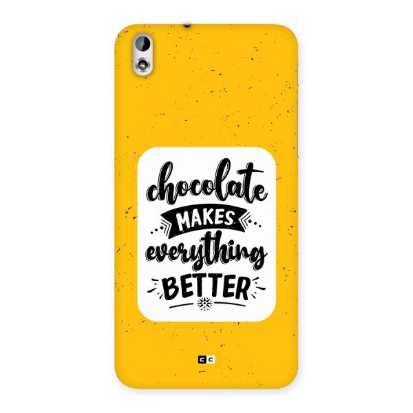 Makes Everything Better Back Case for Desire 816