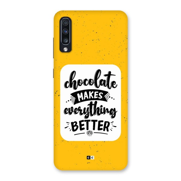 Makes Everything Better Back Case for Galaxy A70