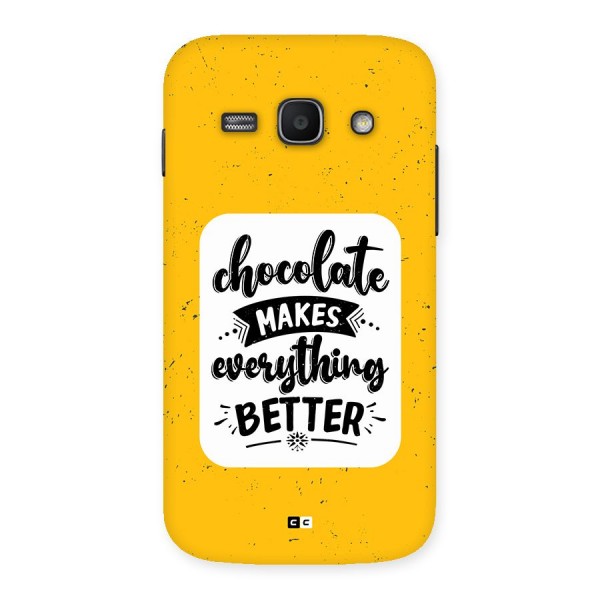 Makes Everything Better Back Case for Galaxy Ace3