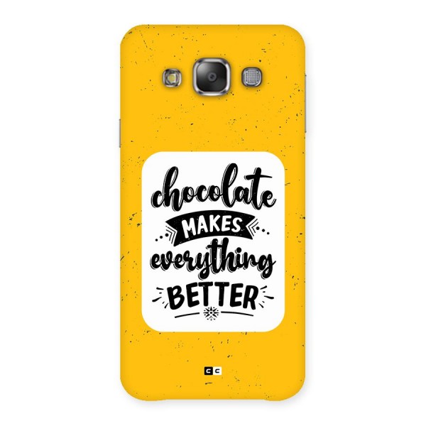 Makes Everything Better Back Case for Galaxy E7