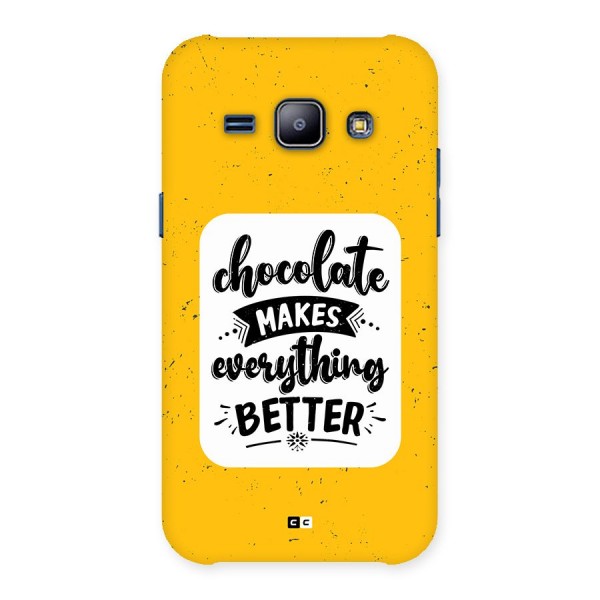 Makes Everything Better Back Case for Galaxy J1