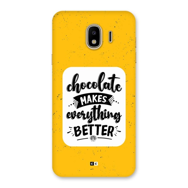 Makes Everything Better Back Case for Galaxy J4
