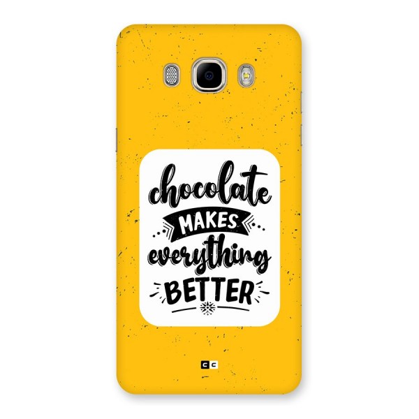 Makes Everything Better Back Case for Galaxy J7 2016
