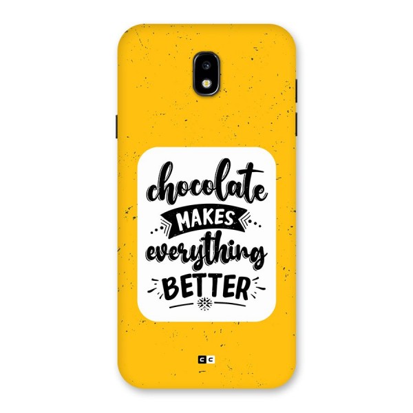 Makes Everything Better Back Case for Galaxy J7 Pro