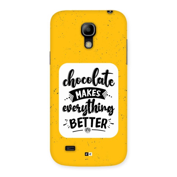 Makes Everything Better Back Case for Galaxy S4 Mini