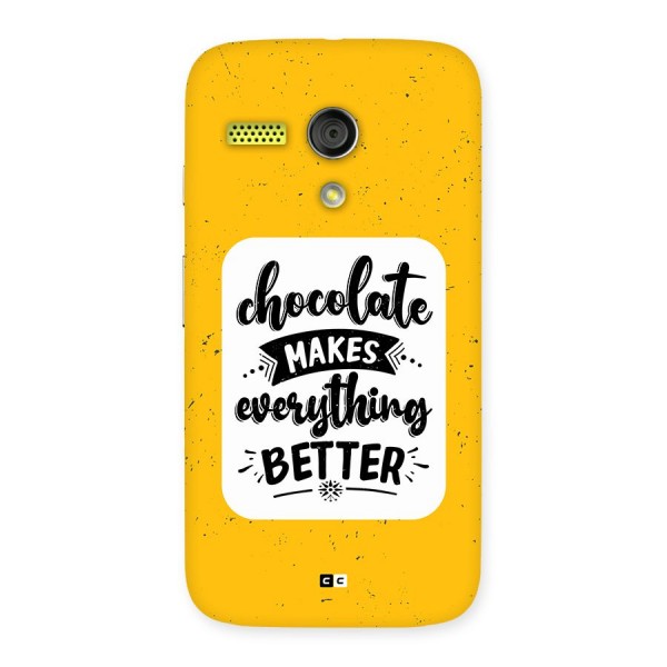 Makes Everything Better Back Case for Moto G