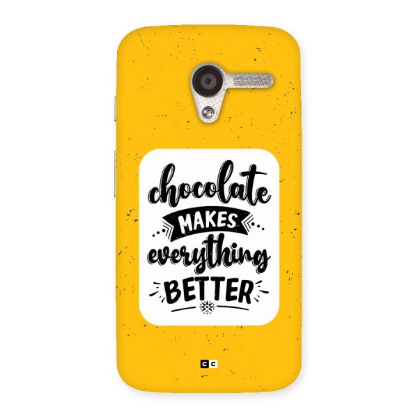 Makes Everything Better Back Case for Moto X