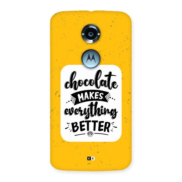Makes Everything Better Back Case for Moto X2
