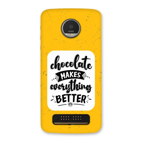 Makes Everything Better Back Case for Moto Z Play