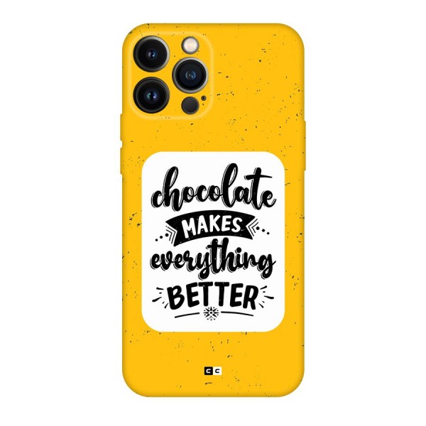 Makes Everything Better Back Case for iPhone 13 Pro Max