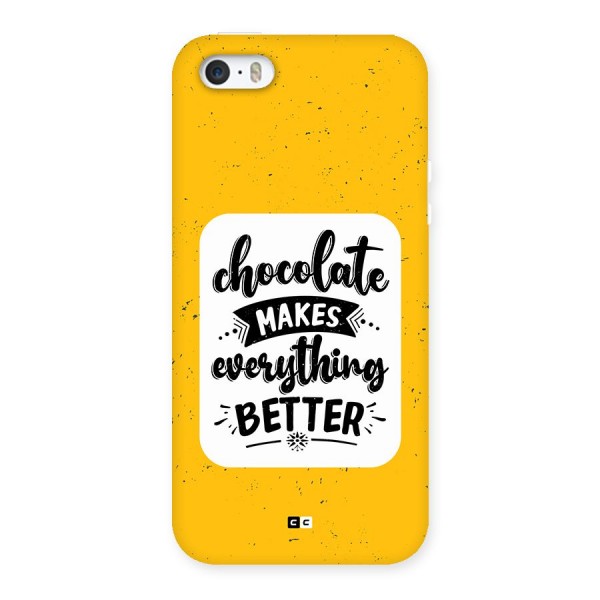 Makes Everything Better Back Case for iPhone SE 2016