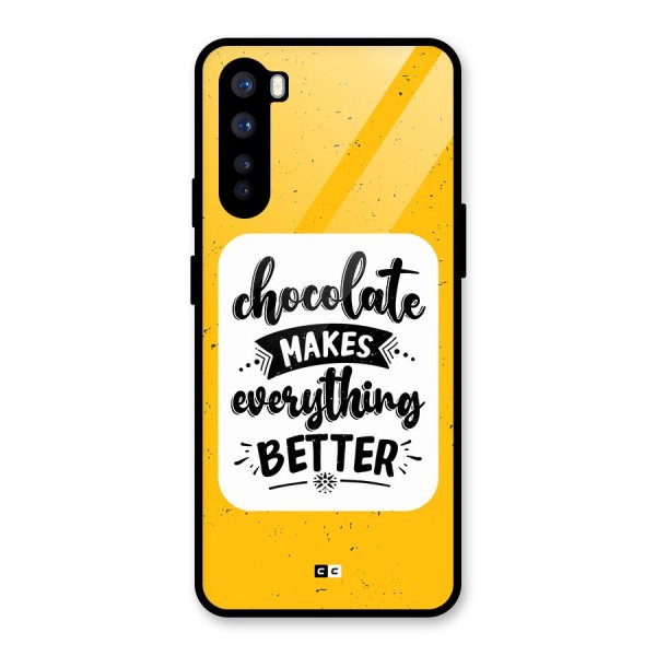 Makes Everything Better Glass Back Case for OnePlus Nord