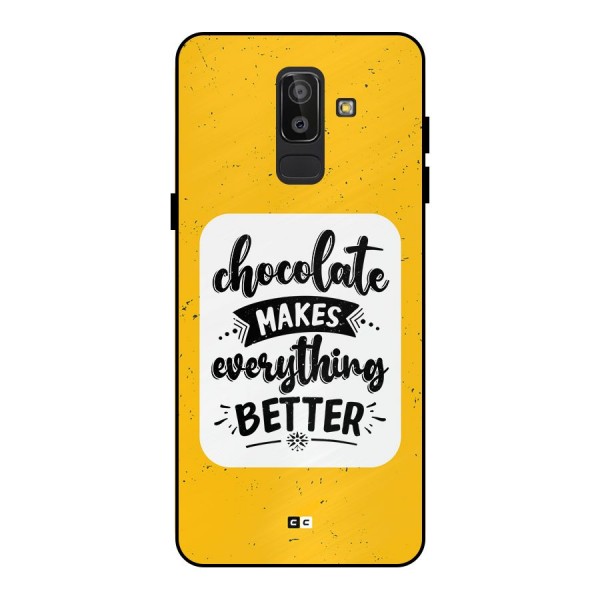 Makes Everything Better Metal Back Case for Galaxy J8