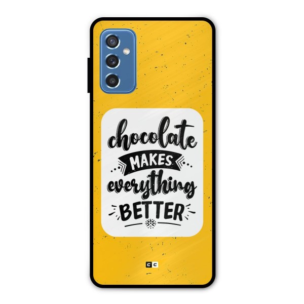 Makes Everything Better Metal Back Case for Galaxy M52 5G