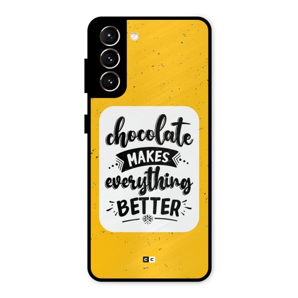 Makes Everything Better Metal Back Case for Galaxy S21 5G