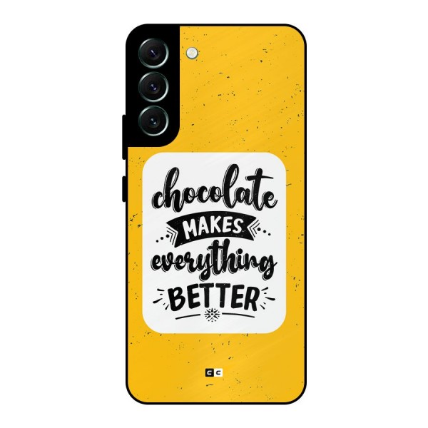 Makes Everything Better Metal Back Case for Galaxy S22 Plus 5G