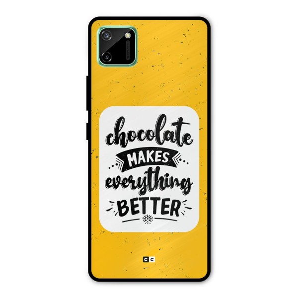 Makes Everything Better Metal Back Case for Realme C11