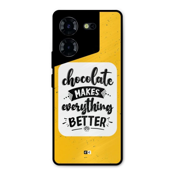 Makes Everything Better Metal Back Case for Tecno Pova 5 Pro 5G