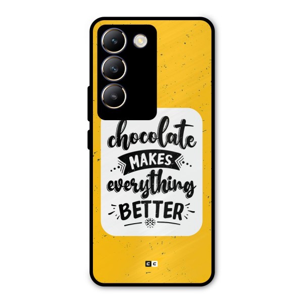 Makes Everything Better Metal Back Case for Vivo Y200e