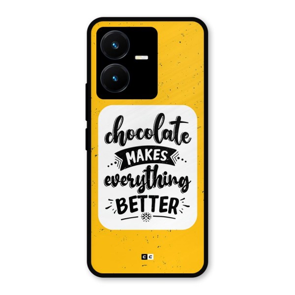 Makes Everything Better Metal Back Case for Vivo Y22