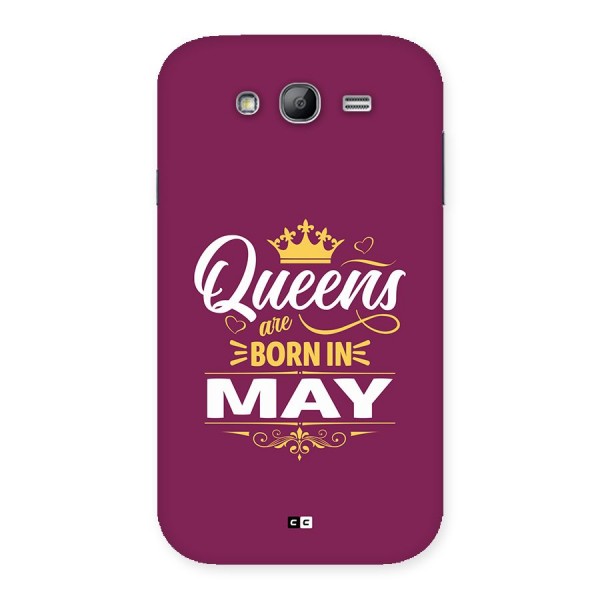 May Born Queens Back Case for Galaxy Grand Neo