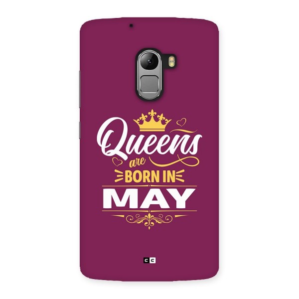 May Born Queens Back Case for Lenovo K4 Note