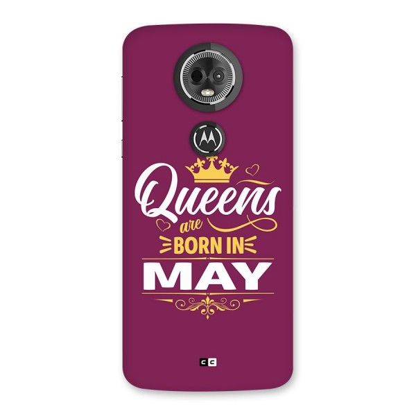 May Born Queens Back Case for Moto E5 Plus