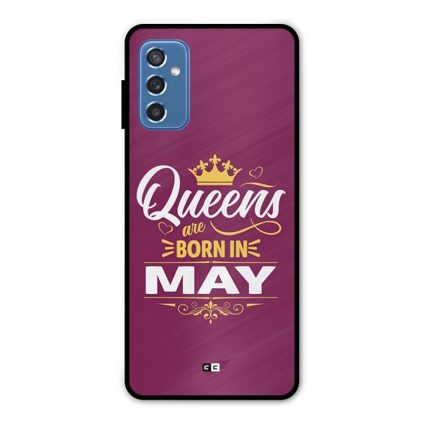 May Born Queens Metal Back Case for Galaxy M52 5G