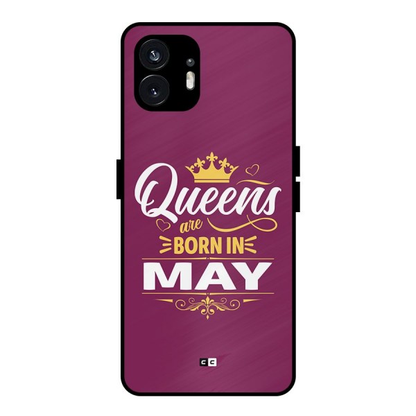 May Born Queens Metal Back Case for Nothing Phone 2