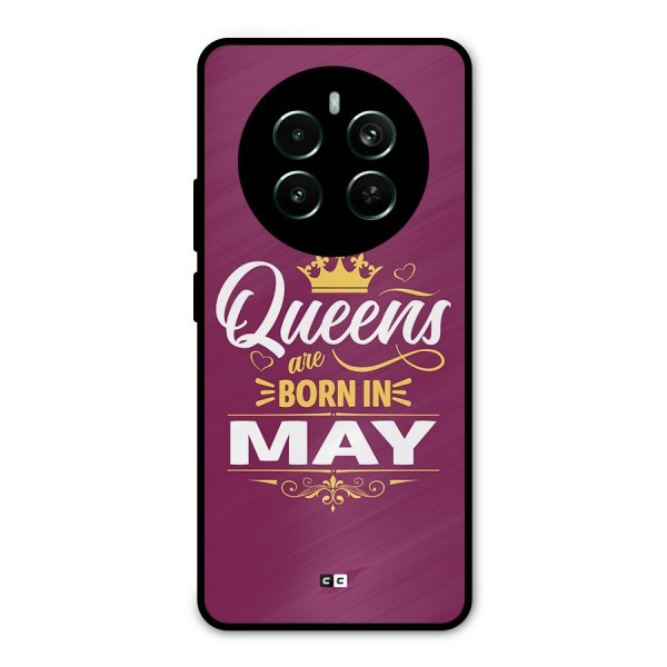 May Born Queens Metal Back Case for Realme 12 Pro Plus