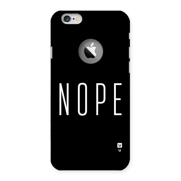Minimalistic Nope Back Case for iPhone 6 Logo Cut