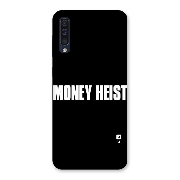 Money Heist Typography Back Case for Galaxy A50